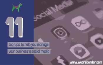 Get your FREE Social Media top tips guide from Border Media